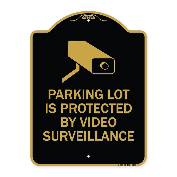 Designer Series-Parking Lot Is Protected By Video Surveillance With Graphic, 24" H, BG-1824-9799